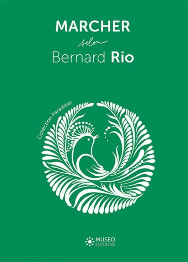 Marcher Selon Bernard Rio