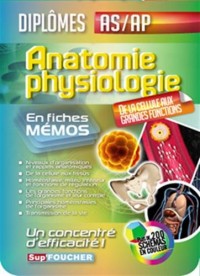 Anatomie - Physiologie - Aide-Soignant - Auxiliaire de puériculture - DEAS - DEAP