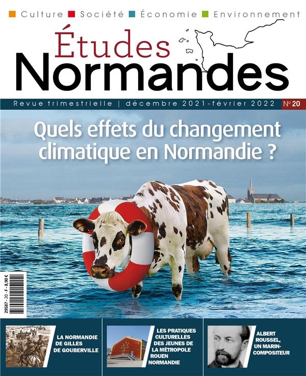 Etudes normandes n° 20: Quels effets du changement climatique en Normandie ?