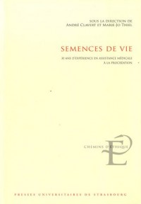 Semences de vie : 30 ans d'expérience en assistance médicale à la procréation