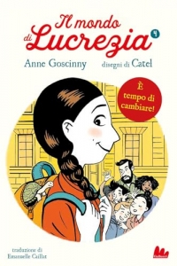 È tempo di cambiare. Il mondo di Lucrezia (Vol. 4)
