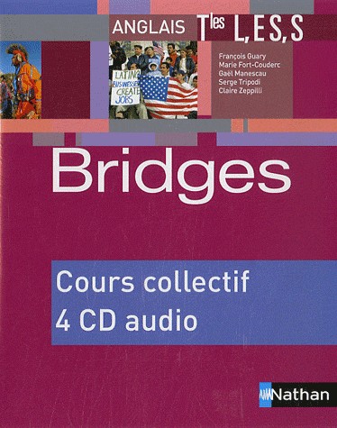 Bridges Terminales : L, ES, S -  4 CD audio pour la classe (4CD audio)