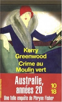 CRIME AU MOULIN VERT