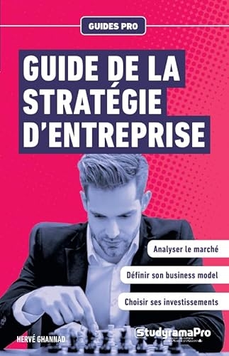 Le guide de la stratégie d'entreprise