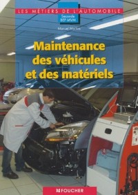 Maintenance des véhicules et des matériels. 2e BEP MVM