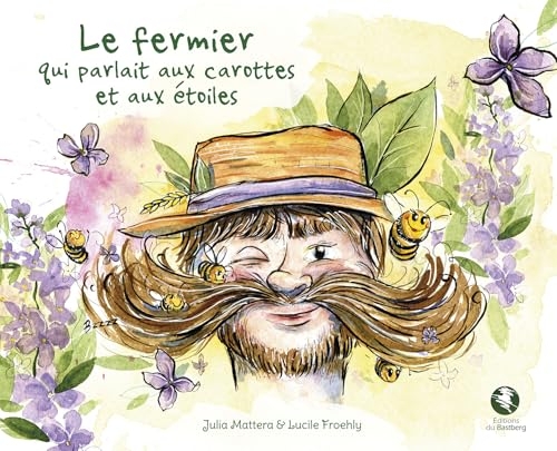 Le fermier qui parlait aux carottes et aux étoiles