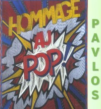 Hommage au Pop Art : Pavlos