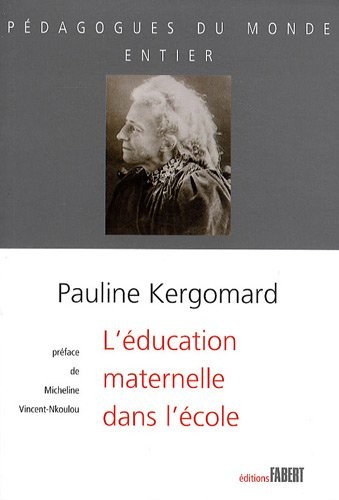 L'Education maternelle dans l'école