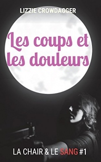 Les coups et les douleurs