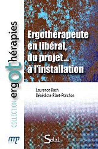 Ergothérapeute en libéral, du projet... à l'installation