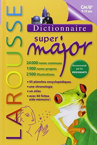 Dictionnaire Larousse Super Major 9/12 ans (CM2/6e) [9782035865878]