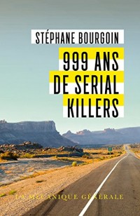 999 ans de Serial Killers - Poche