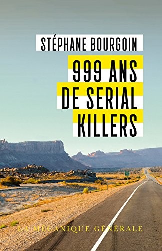 999 ans de Serial Killers - Poche
