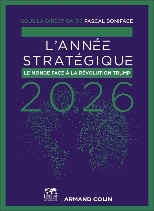 L'Année stratégique 2026: Un monde de plus en plus clivé? (2026)