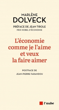 L’économie comme je l’aime et veux la faire aimer