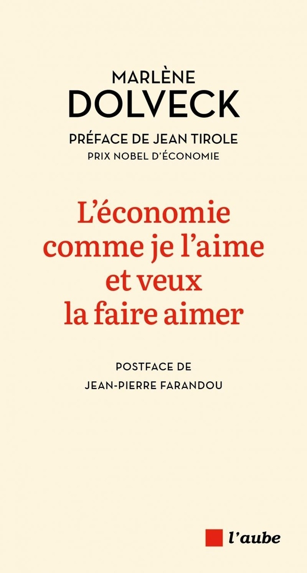 L’économie comme je l’aime et veux la faire aimer