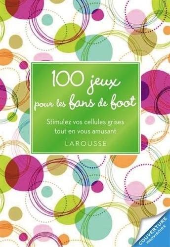 100 jeux spécial foot