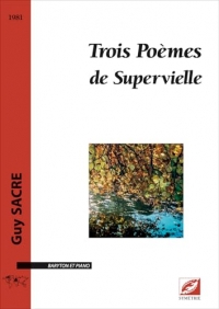 Trois Poèmes de Supervielle: Trois Poèmes de Supervielle