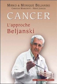 Cancer : l'approche Beljanski