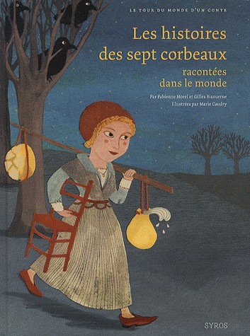 Les histoires des sept corbeaux racontées dans le monde