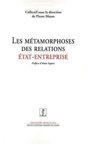 Les métamorphoses des relations Etat/Entreprise
