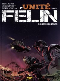 Unité félin, Tome 5 : Bombes humaines