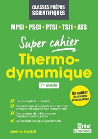 Thermodynamique MPSI, PSCI, PTSI, ATS: 1re année