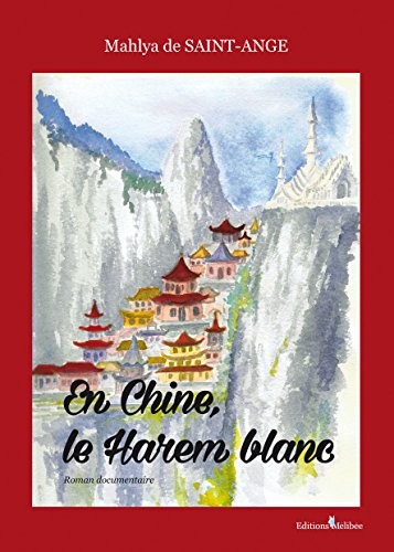 En Chine, le Harem Blanc