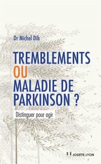 Tremblements ou maladie de Parkinson ?