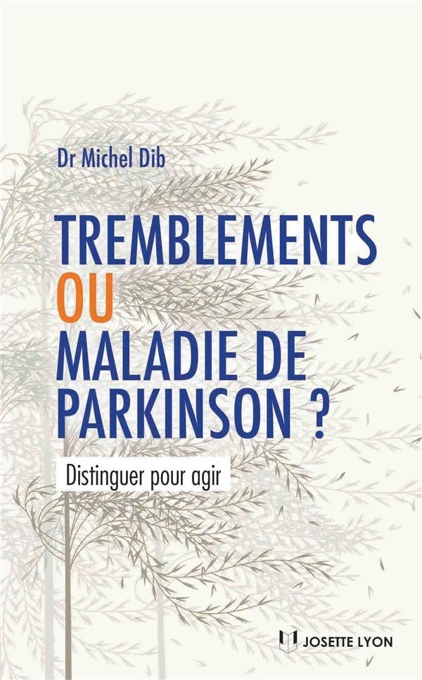 Tremblements ou maladie de Parkinson ?