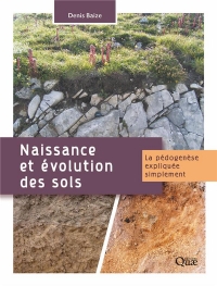 Naissance et Evolution des Sols - la Pedogenese Expliquee Simplement