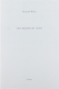 Lecons du Vent (les) - Livre de Bord d'une Litterature