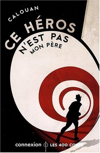 Ce héros n'est pas mon père