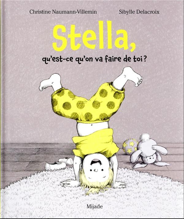 Qu'est-ce qu'on va faire de toi Stella?