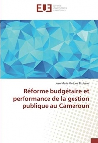 Réforme budgétaire et performance de la gestion publique au Cameroun