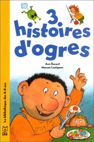 3 histoires d'ogres