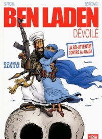 Ben Laden Dévoilé - Ahmadinejad atomisé: Intégrale