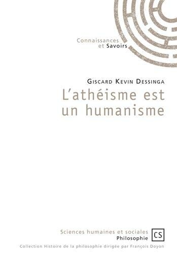 L'athéisme est un humanisme : Les raisons de l'option préférentielle pour l'homme