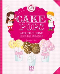 Cake Pops - Atelier cuisine pour les enfants