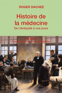 Histoire de la médecine : De l'Antiquité à nos jours