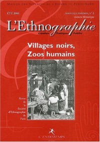 L'ethnographie, N° 2 été 2003 : Villages noirs, zoos humains