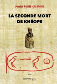 La seconde mort de Khéops