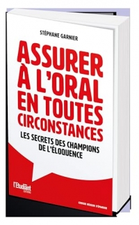 Assurer à l'oral en toute circonstances