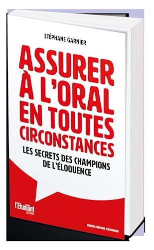 Assurer à l'oral en toute circonstances