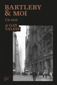 Bartleby & moi (Feuilleton non Fiction)