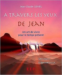 A travers les yeux de Jean - Vol.3 : A Shambhalla - Livre + CD