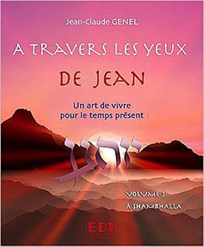 A travers les yeux de Jean - Vol.3 : A Shambhalla - Livre + CD