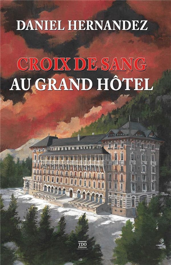 Croix de Sang au Grand Hôtel