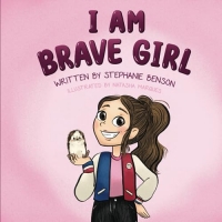 I AM BRAVE GIRL