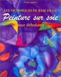 Les techniques de bases de la peinture sur soie pour débutants